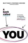 A Book Called You: Understanding the Enneagram from a Grace-Filled, Biblical Perspective By Matthew Stephen Brown Cover Image