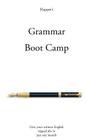 Grammar Boot Camp: Give your written English ripped abs in just one month By Richard Happer Cover Image