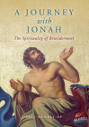 A Journey with Jonah: The Spirituality of Bewilderment By Paul Murray Cover Image