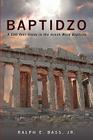 Baptidzo: A 500 Years Study in the Greek Word Baptism Cover Image