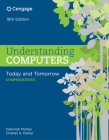 Understanding Computers: Today and Tomorrow: Comprehensive, Loose-Leaf Version Cover Image