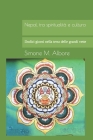 Nepal, tra spiritualità e cultura: Dodici giorni nella terra delle grandi vette By Simone M. Albore Cover Image