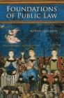 Foundations of Public Law By Martin Loughlin Cover Image