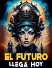 El Futuro Llega Hoy Cover Image