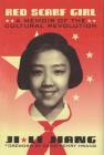 Red Scarf Girl: A Memoir of the Cultural Revolution By Ji-li Jiang Cover Image