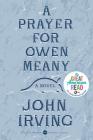 A Prayer for Owen Meany: Deluxe Modern Classic By John Irving Cover Image