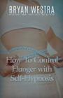 How To Control Hunger With Self-Hypnosis Cover Image