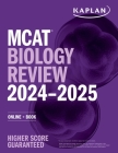 MCAT Biology Review 2024-2025: Online + Book (Kaplan Test Prep) Cover Image