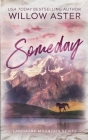 Someday: Special Edition Paperback By Willow Aster Cover Image