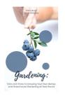 Gardening: Tick's and Tricks to Growing Your Own Berries and Greenhouse Gardening All Year Round Cover Image