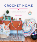 Crochet Home: 20 Vintage Modern Crochet Projects for the Home By Emma Lamb Cover Image