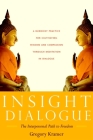 Insight Dialogue: The Interpersonal Path to Freedom By Gregory Kramer Cover Image