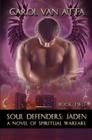 Soul Defenders: Jaden By Carol M. Van Atta Cover Image