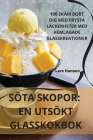 Söta Skopor: En Utsökt Glasskokbok By Lars Hansen Cover Image