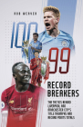 Record Breakers: The Tactics Behind Liverpool's and
Manchester City's Title Triumphs By Robert Weaver Cover Image