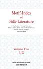 Motif-Index of Folk-Literature: Volume Five, L-Z; A Classification of Narrative Elements in Folktales, Ballads, Myths, Fables, Mediaeval Romances, Exe By Stith Thompson Cover Image