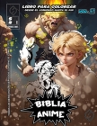 Biblia Anime Desde El Inicio Hasta El Final Vol 11: Libro Para Colorear Cover Image