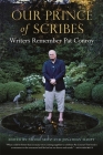 Our Prince of Scribes: Writers Remember Pat Conroy By Nicole Seitz (Editor), Jonathan Haupt (Editor), Barbra Streisand (Foreword by) Cover Image