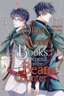 The Other World's Books Depend on the Bean Counter, Vol. 3 By Kazuki Irodori (By (artist)), Yatsuki Wakatsu, Kikka Ohashi (By (artist)), Emma Schumacker (Translated by), Winster (Letterer) Cover Image