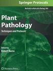 Plant Pathology: Techniques and Protocols (Methods in Molecular Biology #508) By Robert Burns (Editor) Cover Image