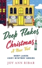 Deep Flakes Christmas: A Nisse Visit By Joy Ann Ribar Cover Image