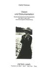 Vision Und Dokumentation: Sozial-Dokumentarische Photographie Der 30er in Den USA: Eine Ikonologische Betrachtung (Europaeische Hochschulschriften / European University Studie #93) Cover Image