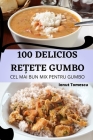 100 Delicios ReȚete Gumbo By Ionut Tomescu Cover Image