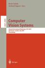 Computer Vision Systems: Second International Workshop, Icvs 2001 Vancouver, Canada, July 7-8, 2001 Proceedings (Lecture Notes in Computer Science #2095) Cover Image