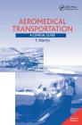 Aeromedical Transportation: A Clinical Guide By T. Martin Cover Image