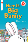 Here Is Big Bunny (I Like to Read) By Steve Henry Cover Image