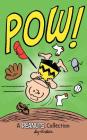 Charlie Brown: POW!: A Peanuts Collection (Peanuts Kids #3) Cover Image