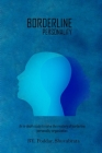 An In-Depth Study To Solve The Mystery Of Borderline Personality Organization By Poddar Shuvabrata Cover Image