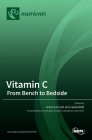 Vitamin C: From Bench to Bedside Cover Image