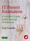 It Project Estimation: A Practical Guide to the Costing of Software Cover Image