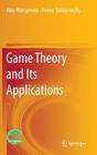 Game Theory and Its Applications By Akio Matsumoto, Ferenc Szidarovszky Cover Image