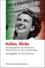 Italien, Blicke: Neue Perspektiven Der Italienischen Geschichte Des 19. Und 20. Jahrhunderts Cover Image