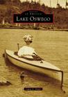 Lake Oswego (Images of America (Arcadia Publishing)) By Laura O. Foster Cover Image