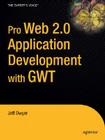 Pro Web 2.0 Application Development with Gwt (Expert's Voice in Web Development) By Jeff Dwyer Cover Image