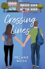 Crossing Lines By Melanie Weiss Cover Image