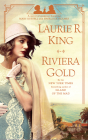 Riviera Gold: A novel of suspense featuring Mary Russell and Sherlock Holmes Cover Image