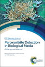 Peroxynitrite Detection in Biological Media: Challenges and Advances (Detection Science #7) Cover Image