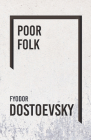 Poor Folk (Everyman's Library) Cover Image