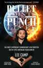 Bullet Points and Punch Lines: The Most Important Commentary Ever Written on the Epic American Tragicomedy By Lee Camp, Jimmy Dore (Introduction by), Chris Hedges (Foreword by) Cover Image