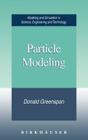 Particle Modeling (Modeling and Simulation in Science) Cover Image