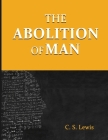 The Abolition of Man By C. S. Lewis Cover Image