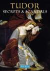 Tudor Secrets & Scandals By Brian Williams Cover Image
