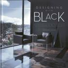 Designing with Black: Architecture & Interiors Cover Image