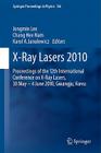 X-Ray Lasers 2010: Proceedings of the 12th International Conference on X-Ray Lasers, 30 May - 4 June 2010, Gwangju, Korea (Springer Proceedings in Physics #136) By Jongmin Lee (Editor), Chang Hee Nam (Editor), Karol A. Janulewicz (Editor) Cover Image