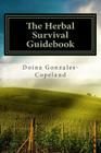 The Herbal Survival Guidebook By Doina Gonzales-Copeland Cover Image