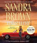 Texas! Lucky: A Novel (Texas! Tyler Family Saga #1) By Sandra Brown, Coleen Marlo (Read by) Cover Image